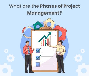 What are the phases of project management?