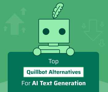 Top Quillbot alternatives for AI text generation