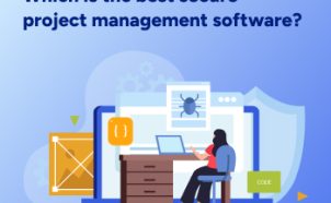 Which is the best secure project management software?